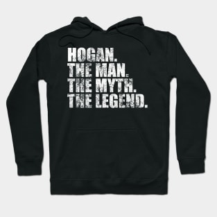 Hogan Legend Hogan Family name Hogan last Name Hogan Surname Hogan Family Reunion Hoodie